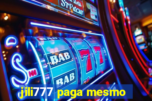 jili777 paga mesmo